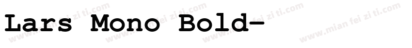 Lars Mono Bold字体转换